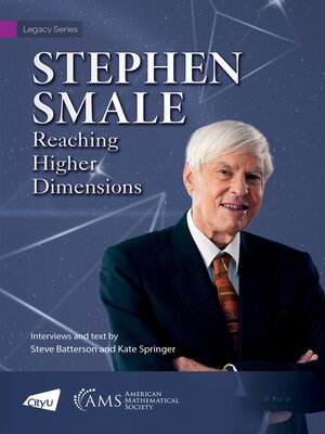 cover image of Stephen Smale--Reaching Higher Dimensions